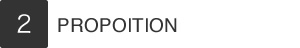 PROPOITION